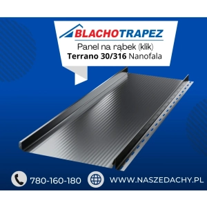 Blacha na rąbek Terrano 30/316 nanofala od firmy Blachotrapez MAT ThyssenKrupp